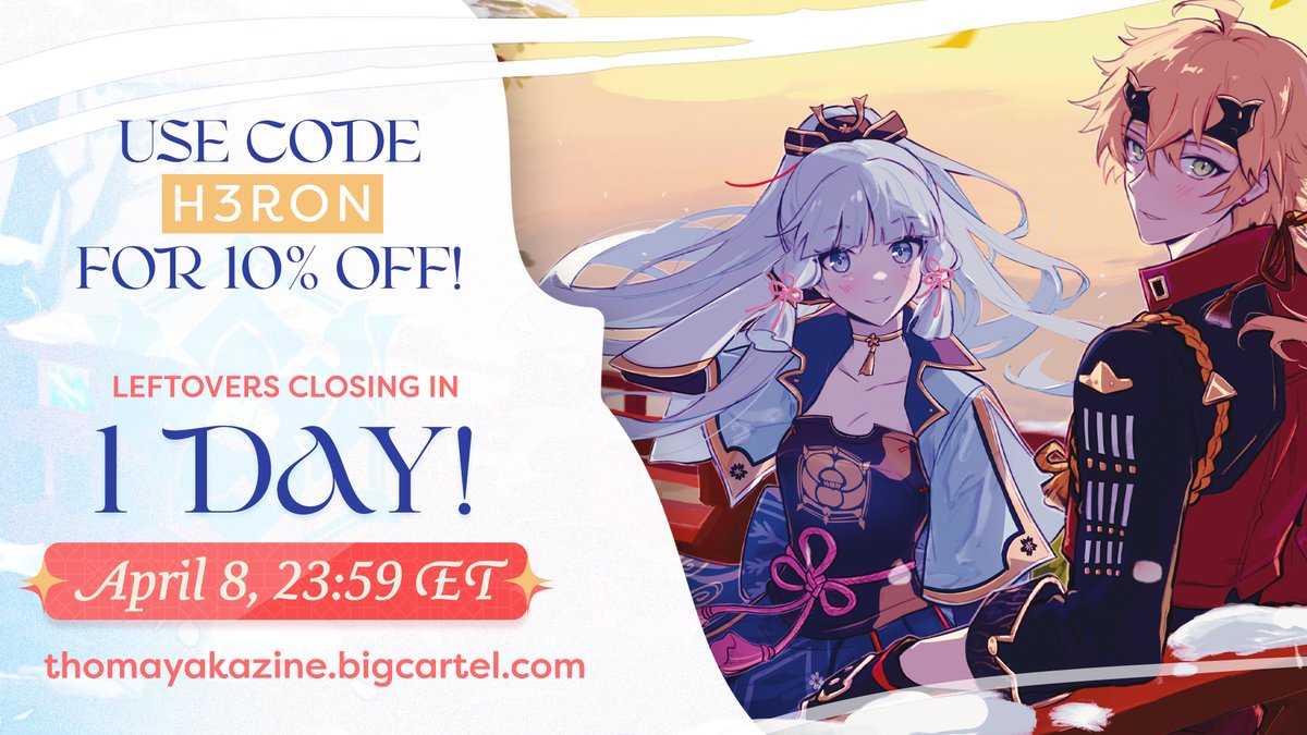 🌸 LEFTOVERS 1 DAY LEFT 🍡
10% OFF with code "H3RON" at checkout!

This is your last chance to grab anything from our shop! Don't miss out on this gorgeous zine and stop by our shop today. 💙❄️☀️

Leftovers will officially close tomorrow at 23:59 ET!
🛒 thomayakazine.bigcartel.com