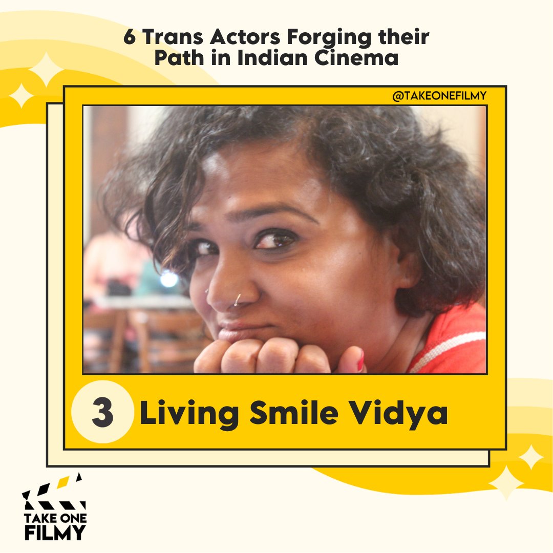 TakeOneFilmy's tweet image. 3. Living Smile Vidya
An accomplished actor, assistant director, writer, and activist for trans and Dalit rights, #LivingSmileVidya has acted in many short &amp;amp; documentary films and her autobiography, Naanu Avanalla...Avalu, has been adapted into an award-winning Kannada film.