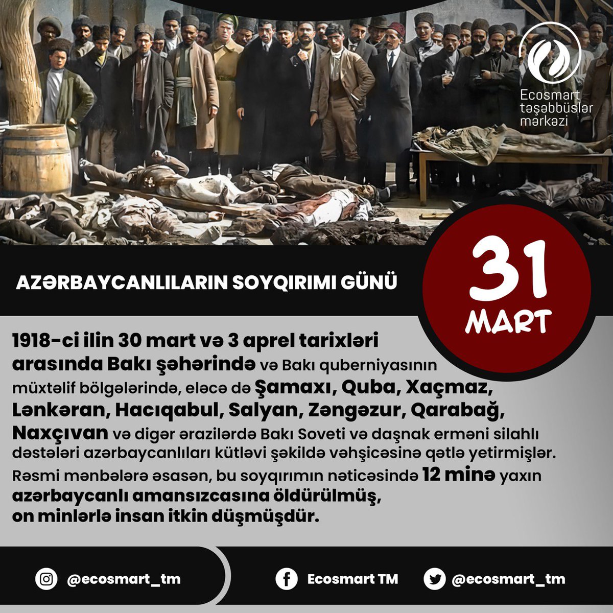31 Mart Azərbaycanlıların Soyqırımı Günüdür. #EcoSmart #gələcəküçün #forthefuture #31mart #soyqırımıgünü #genoside #soyqırımı
