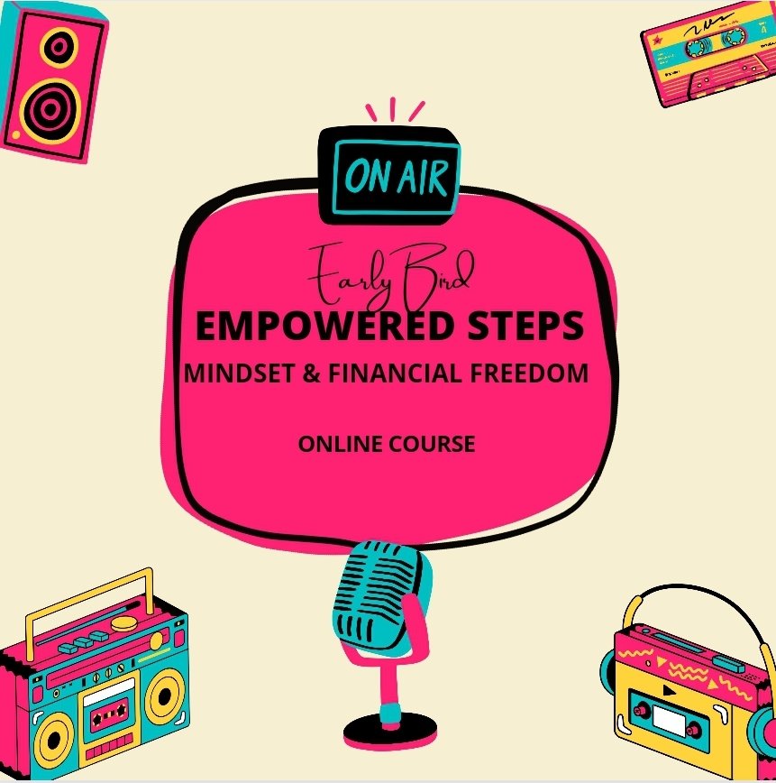 Early Bird Special.  My Empowered Steps and Financial Freedom Course! empowered-steps.teachable.com/p/empoweredste…