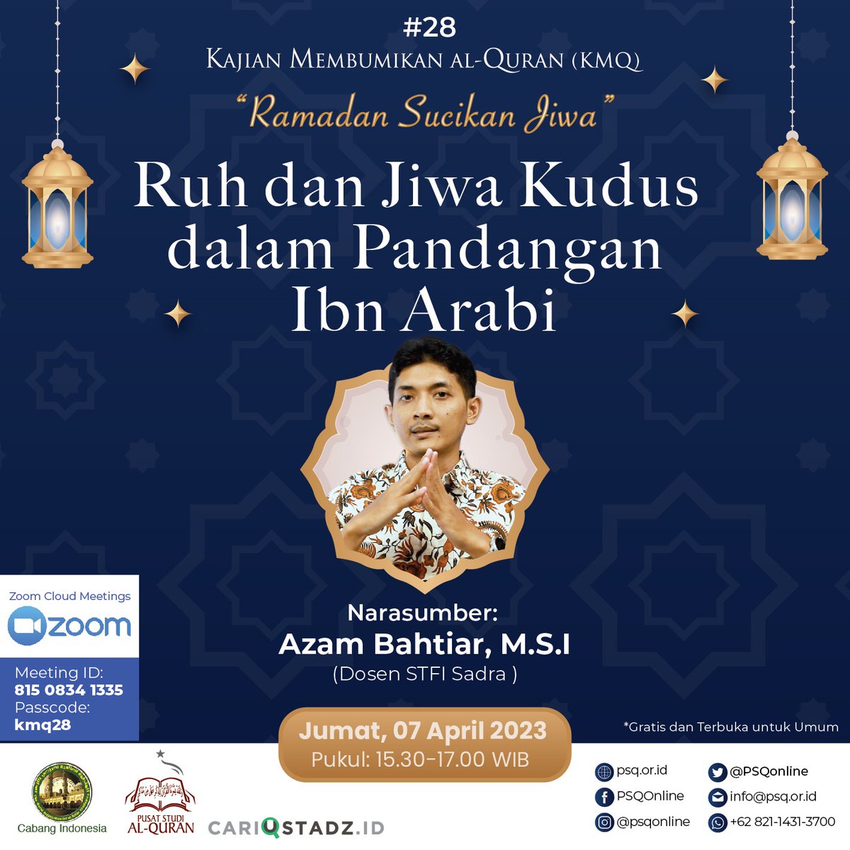 Undangan Diskusi Online
PSQ dan <a href="/CariustadzID/">cariustadz.id</a> bekerjasama dengan <a href="/alumniazhar/">Alumni Al-Azhar_OIAA</a> mengundang Bapak/Ibu/Saudara dalam Kajian Membumikan Al-Quran (KMQ) episode 28 dengan tema:

"Ruh dan Jiwa Kudus dalam Pandangan Ibn Arabi"

Narasumber: 
Azam Bahtiar, M.S.I