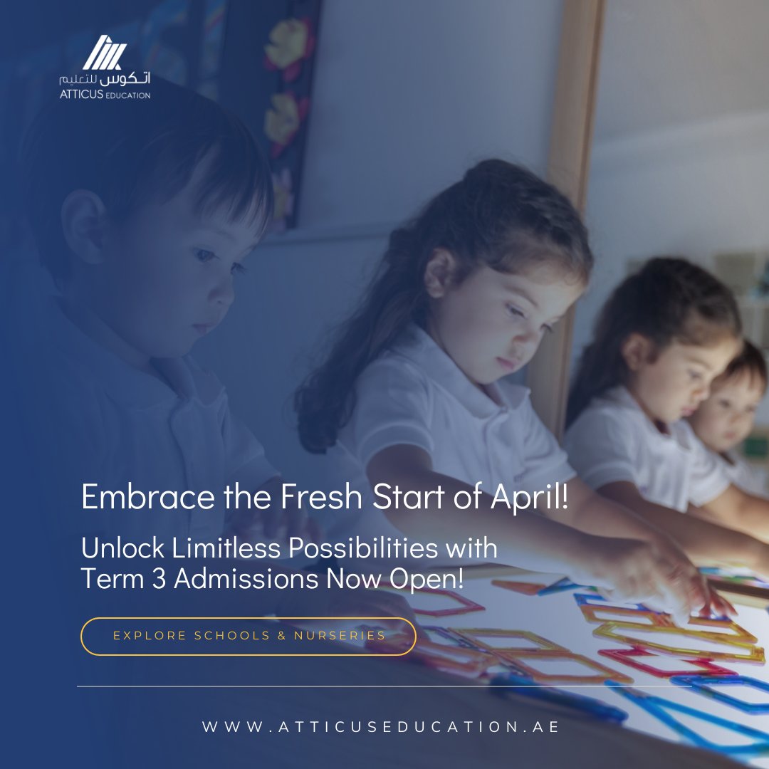 🌸 Spring into a fresh start this April!: Unlock Limitless Possibilities with Term 3 Admissions Now Open!bit.ly/2FF7Biq
#Term3Admissions #EnrollNow #SchoolAdmissions #NurseryAdmissions #AtticusEducation