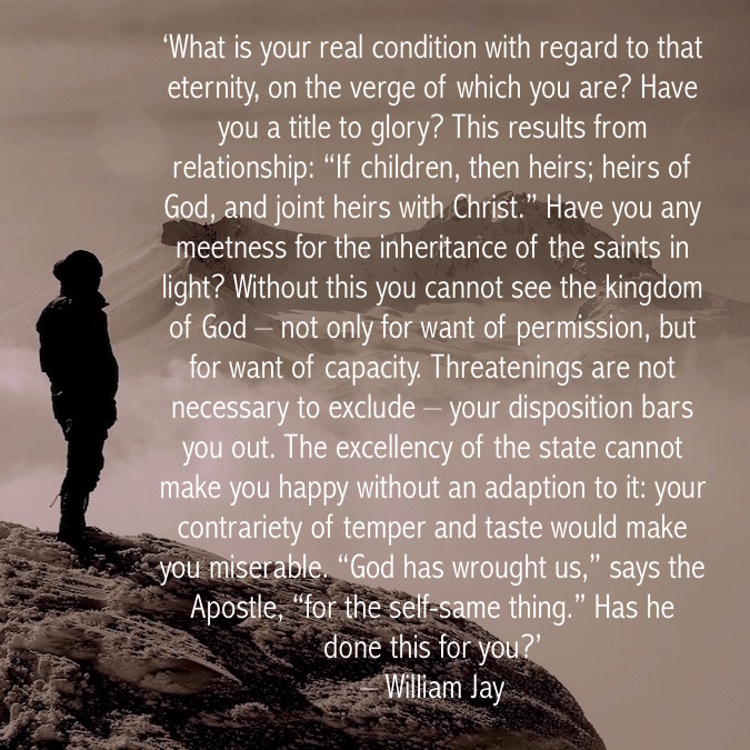 fccscot's tweet photo. ‘What is your real condition with regard to... #WilliamJay #Heaven #ChristianLife https://t.co/3ApeldrTo6