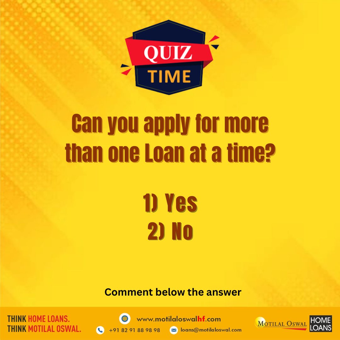 Quiz time📢
Can you apply for more than one Loan at a time?

1)Follow us
2)Tag Your Friends
3)Comment below the right answers

#ThinkHomeLoansThinkMO #quiz #quiztime #MOHF #Staytuned #MotilalOswalHomeLoans
#Follow us on our #SocialPlatforms!