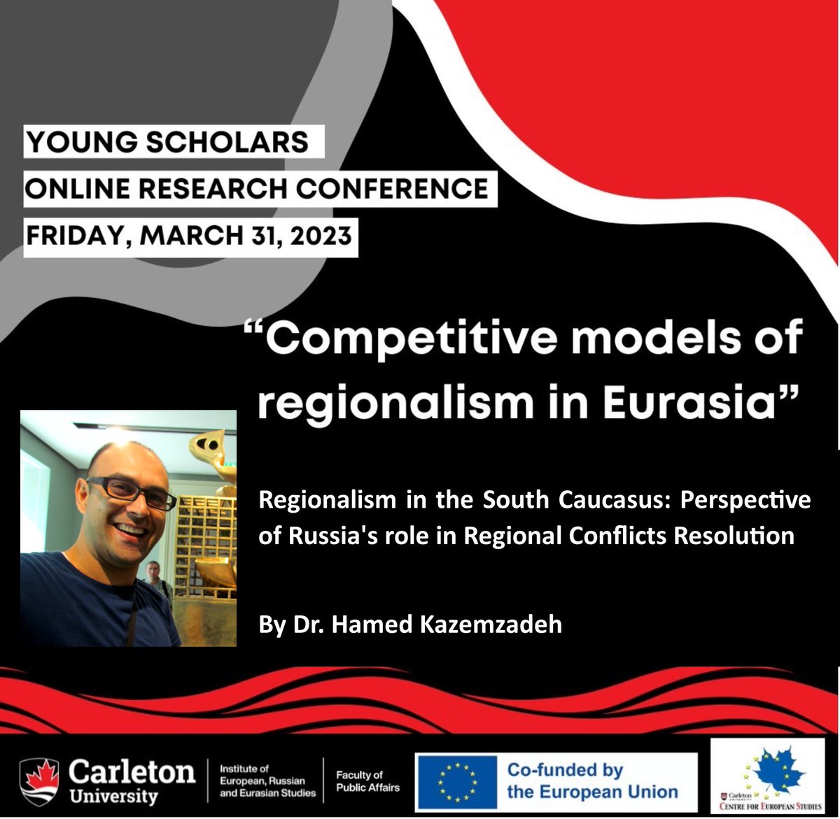 Hamed Kazemzadeh (@HaKazemzadeh) on Twitter photo 2023-03-31 11:26:36 Join me today for the young scholars 'Competitive models of regionalism in #Eurasia conference' at @Carleton_U in #Ottawa. My topic: Regionalism in the #South_Caucasus: Perspective of Russia's role in Regional Conflicts Resolution See the draft agenda: carleton.ca/eurus/euext/cu… Join me today for the young scholars 'Competitive models of regionalism in #Eurasia conference' at @Carleton_U in #Ottawa. My topic: Regionalism in the #South_Caucasus: Perspective of Russia's role in Regional Conflicts Resolution See the draft agenda: carleton.ca/eurus/euext/cu…