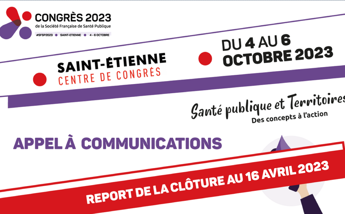 Appel à communications 🔴 REPORT FINAL🔴 

Dimanche 16 avril :
Clôture définitive de la plateforme de soumission !
👉 lnkd.in/epwJhksE

📅 Rendez-vous du 4 au 6 octobre à <a href="/saint_etienne_/">Ville Saint-Étienne</a>

🗺️ Thématique : Santé publique et Territoires, des concepts à l'action 

#SFSP2023
