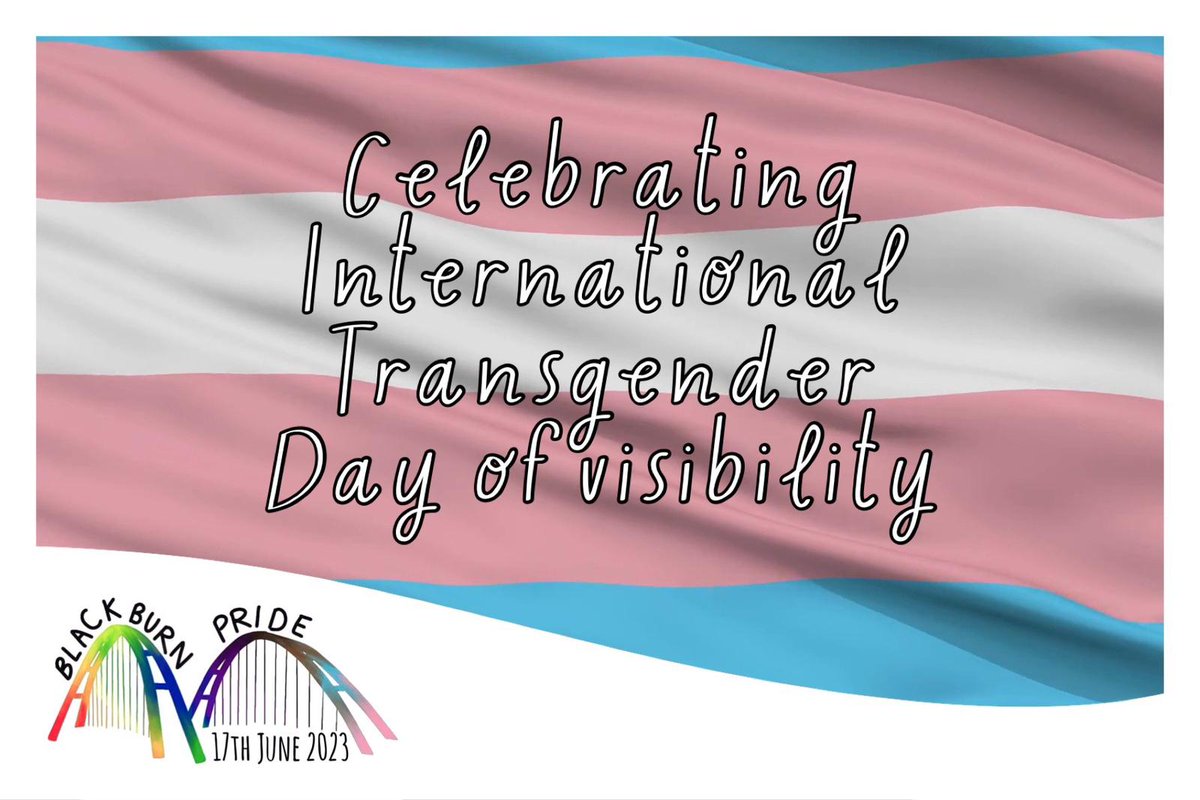 #BlackburnPride endorse the International Transgender Day of Visibility. #BreakingDownBarriers