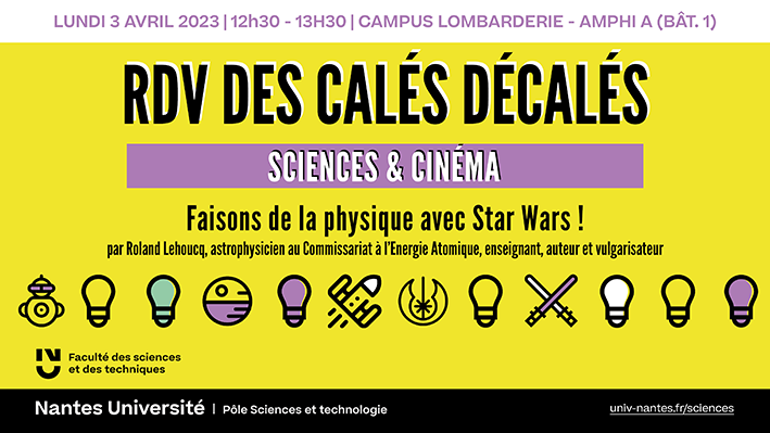 FacSciencesNtes's tweet photo. [💡 #SaveTheDate] Nous vous donnons rendez-vous lundi, à 12h30 en Amphi A (bât.1), pour une #conférence-débat sur le thème "#Science et #Cinéma - Faisons de la #physique avec #StarWars ! 🌌🎬

ℹ️ : https://t.co/DtqtMMxEq0

@NantesUniv @CEA_Officiel #fstnantes #nantesuniv https://t.co/TLeHCCqwwk
