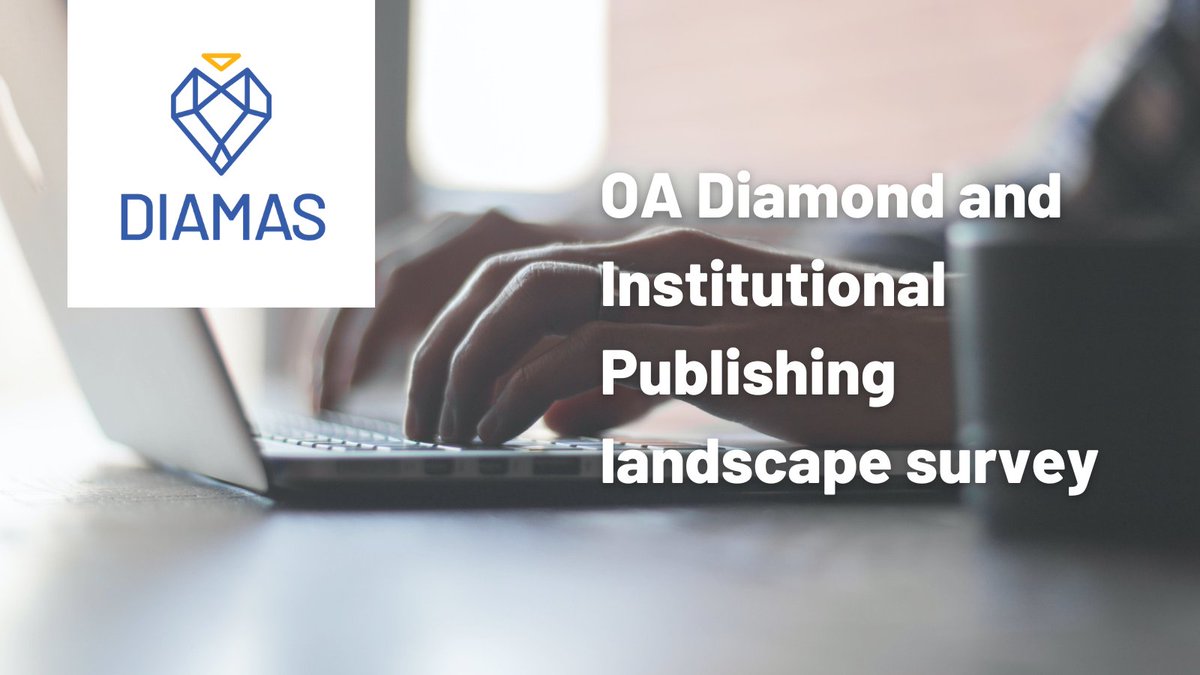 DiamasProject's tweet photo. Ensure your voice is heard in the growing community of institutional publishers supporting #OADiamond
Take part in our OA Diamond and Institutional Publishing Landscape Survey: https://t.co/9RnDqy73gt https://t.co/7ttlgRgPIV