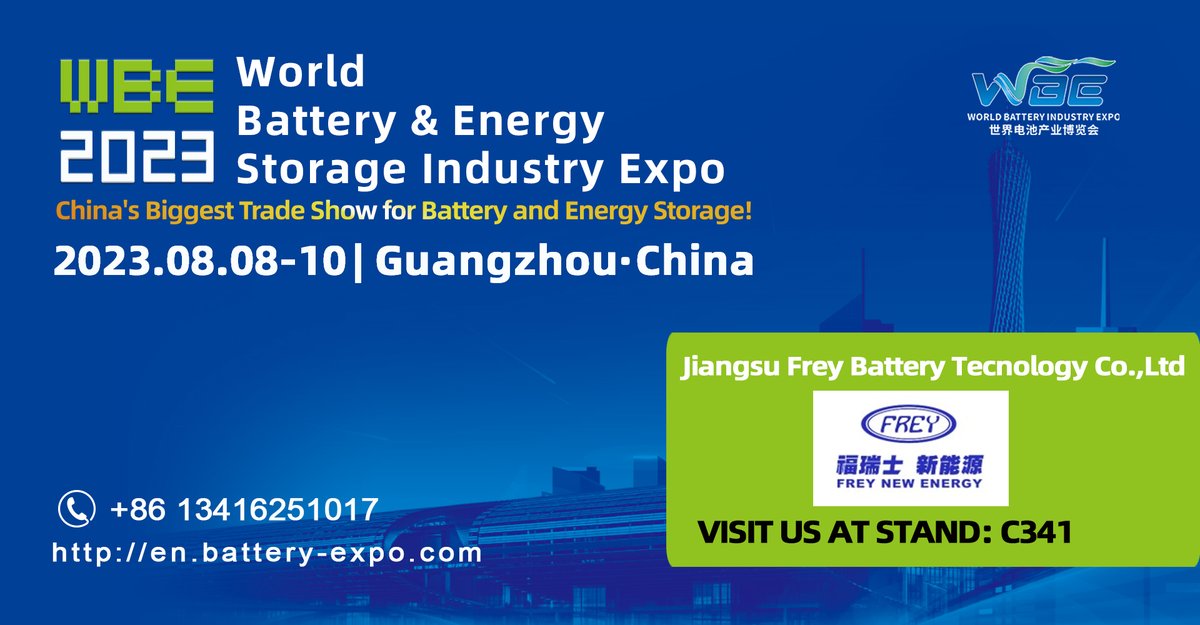 WBE_EXPO's tweet photo. Jiangsu Frey Battery Tecnology Co.,Ltd will be exhibiting at 2023 World Battery &amp; Energy Storage Industry Expo (WBE) this August 8-10 at China Import &amp; Export Fair Complex, Guangzhou. https://t.co/OiqyqhhDtF