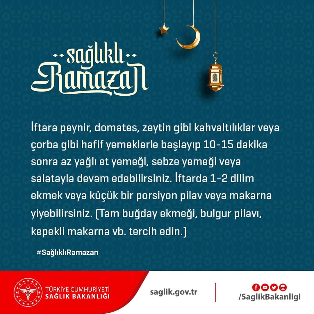 İftara peynir, domates, zeytin gibi kahvaltılıklar veya çorba gibi hafif yemeklerle başlayıp 10-15 dakika sonra az yağlı et yemeği, sebze yemeği veya salatayla devam edebilirsiniz. İftarda 1-2 dilim ekmek veya küçük bir porsiyon pilav veya makarna yiyebilirsiniz.
#SağlıklıRamazan