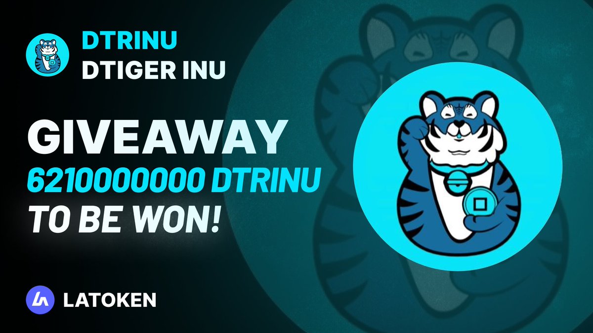 Latoken_cex's tweet photo. 🏆 $1000 DTIGER INU (DTRINU) Giveaway on #LATOKEN 

🔥 100 Winners.
✅ Complete all tasks and qualify for the #Giveaway 
📲 Tag 5 Friends and Share.
⏰ March 31, 2023 - April 06, 2023.

JOIN GIVEAWAY👉 https://t.co/BRvssk6R66 https://t.co/cGNTKJJCBo