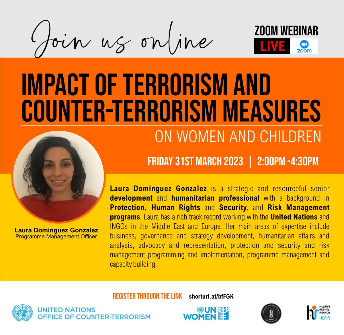 We will be joined by Laura Gonzalez working with the Global Victims of Terrorism support program at UNOCT will lead the session on Global Victims of Terrorism Support Programme at the 
United Nations Office of Counter Terrorism (UNOCT)   See the poster for more details