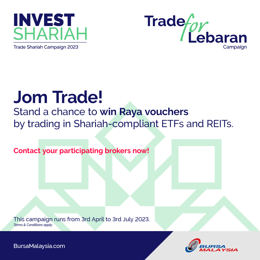 BursaMalaysia's tweet photo. Take your trading to the next level by joining Trade for Lebaran Campaign! Be one of the top 10 traders in Shariah-compliant ETFs and REITs to win Raya vouchers!
Contact your participating brokers now!
#TradeforLebaranCampaign #InvestShariah
#iETF #iREIT https://t.co/1qSO9gMy81