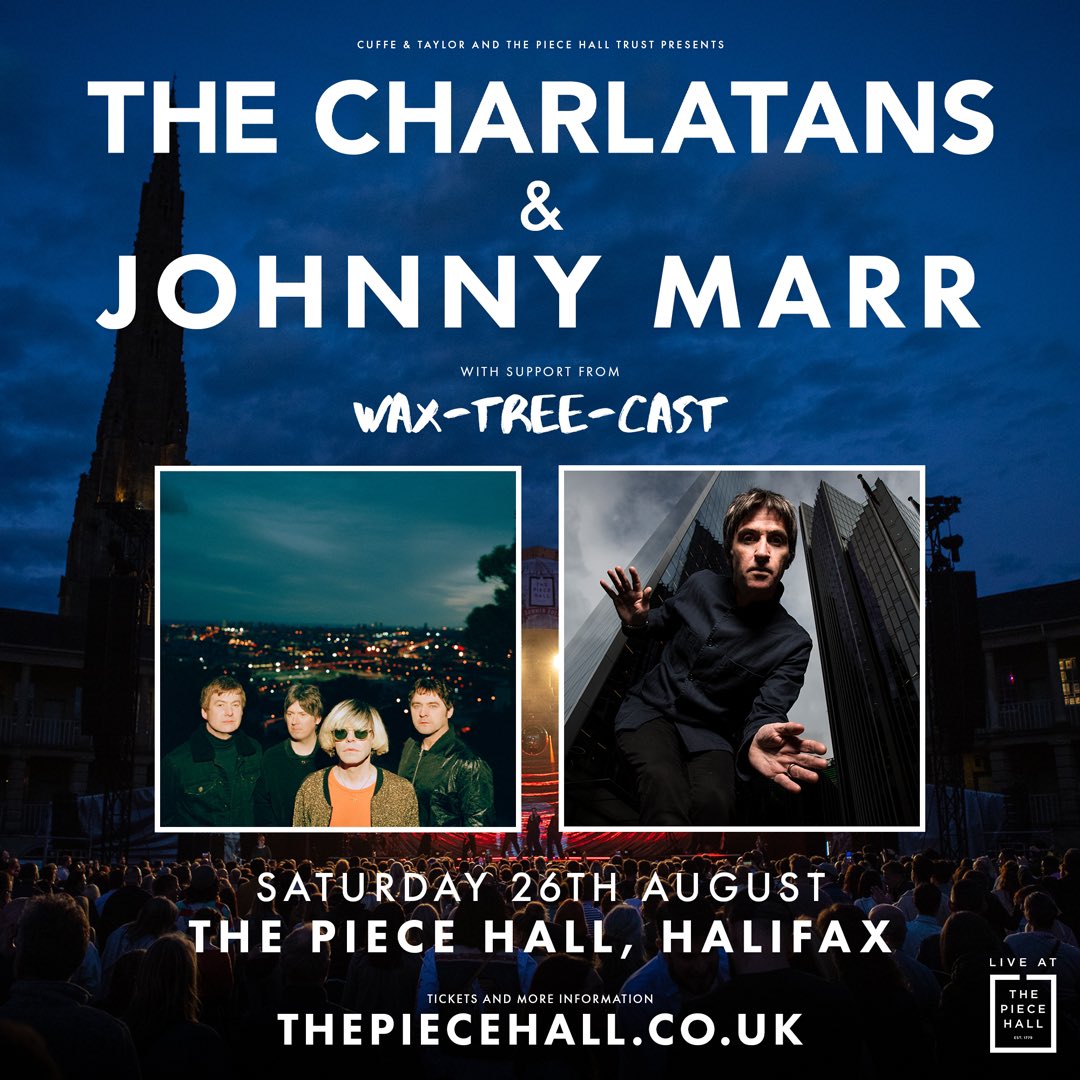 thecharlatans's tweet photo. *Gig news* @waxtreecastband will be joining us and @Johnny_Marr @ThePieceHall in August. Final tickets: https://t.co/Gl18nY0Xxo https://t.co/g8ZSgyXJlz