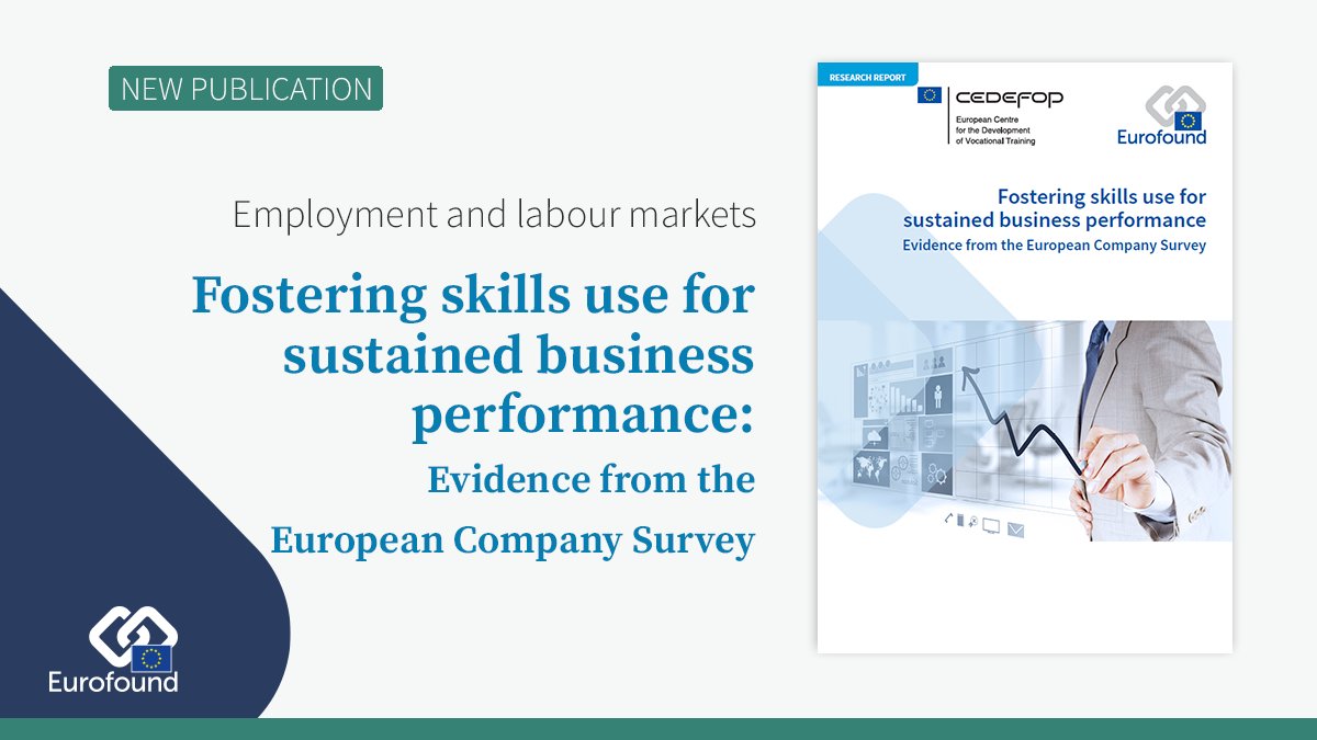 eurofound's tweet photo. 🆕 #JustPublished: Fostering skills use for sustained business performance: Evidence from the European Company Survey

👉 Download the report https://t.co/pu2M6M8b5o

#skills #EU #EuropeanCompanySurvey #workorganisation #participationatwork
@Cedefop https://t.co/ivHfJCkid9