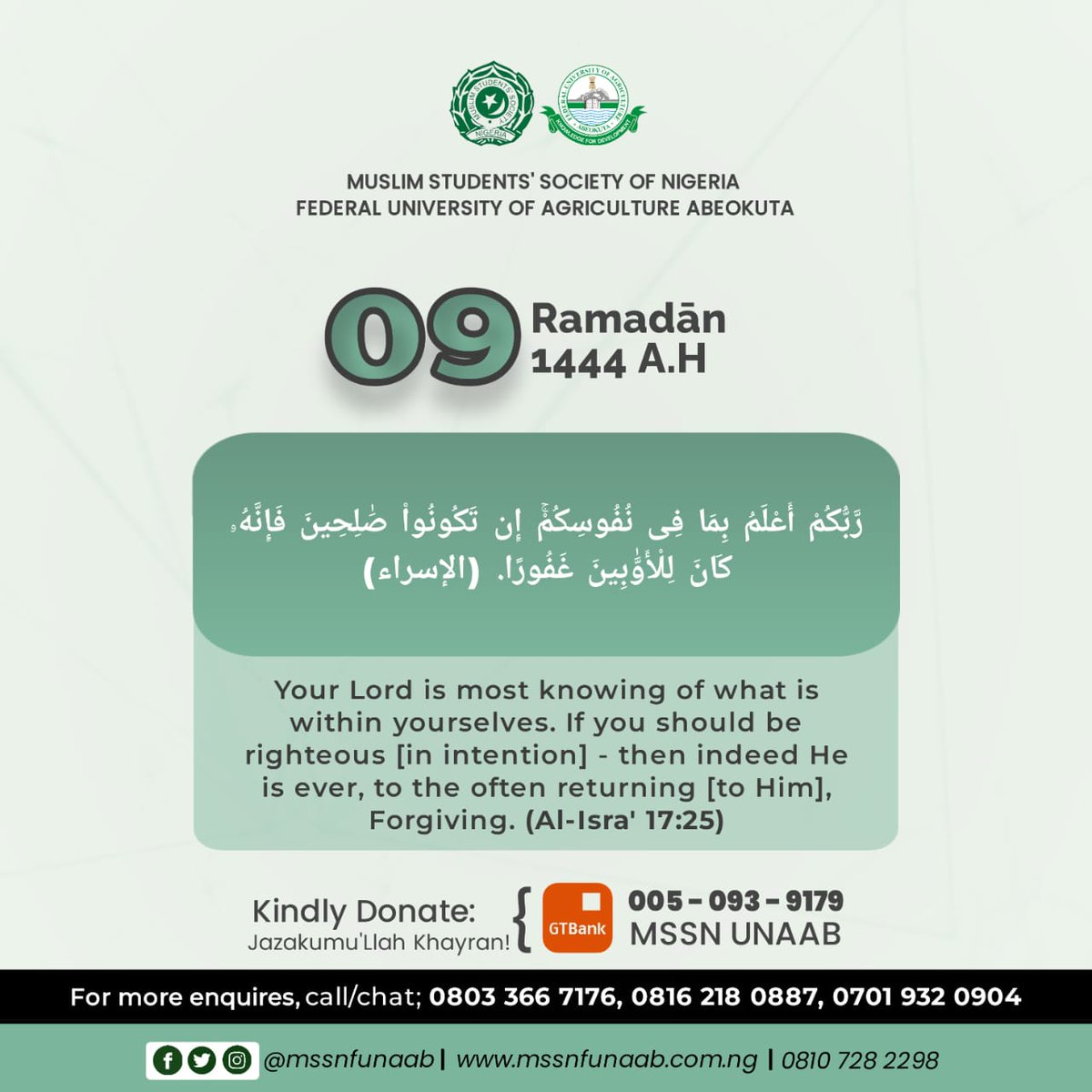MSSNFunaab's tweet image. 1444A.H RAMADAN - DAY 9

He knows everything; what you think He knows and what you think He knows not. 

Be righteous in your intention because your actions shall be judged with it. A bad intention nullifies a righteous action. Beware!

#MSSNFUNAAB
#Ramadan
#Ramadan1444AH