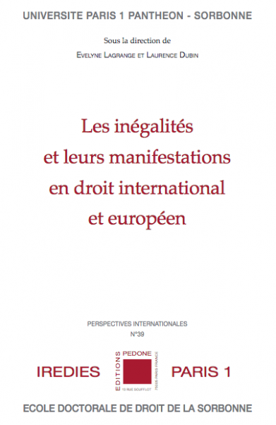 [Parution] Les inégalités et leurs manifestations en droit international, dir. Evelyne Lagrange et Laurence Dubin <a href="/editionsPedone/">ed. A.Pedone</a> <a href="/IREDIES/">IREDIES</a> univ-droit.fr/recherche/actu…