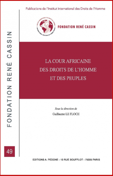 [Parution] La Cour africaine des droits de l’homme, dir. Guillaume Le Floch <a href="/editionsPedone/">ed. A.Pedone</a> univ-droit.fr/recherche/actu…
