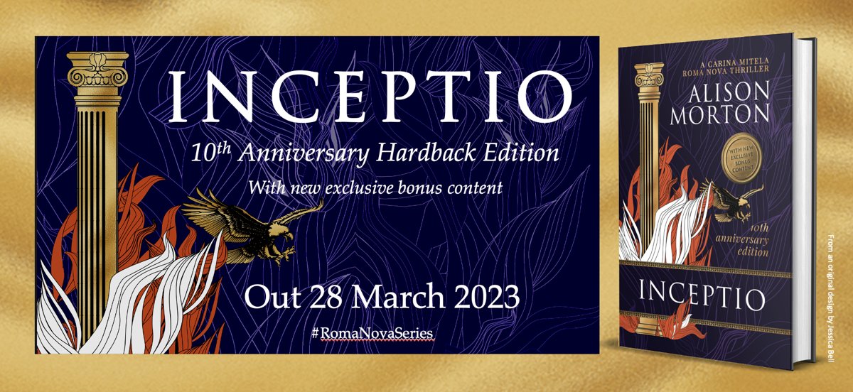 HelenHollick's tweet photo. My Guest #Spotlight: @alison_morton to mark her 10 years anniversary of INCEPTIO a dustjacketed hardback with new, exclusive bonus content
#10yearsINCEPTIO #Althistory #RomaNova #Rome #Thriller 
https://t.co/KHOBDcLyX0 https://t.co/o9DFeCAPit