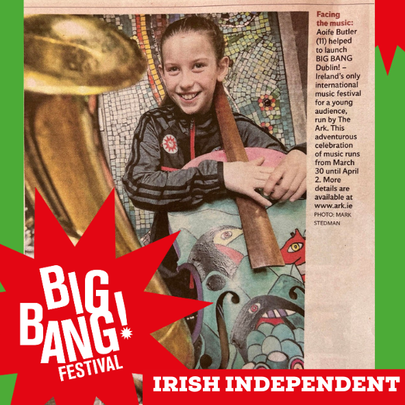 TheArkDublin's tweet photo. BIG BANG Dublin! has been hitting the papers! Take a look at the festival programme at https://t.co/zt5eULICPu to see what musical madness we have in store 🌈👀

There are FREE &amp; Ticketed shows so don't miss out on what will be our biggest bang yet! 🥁

⭐30 Mar-2 Apr https://t.co/6JMBrX6TSf