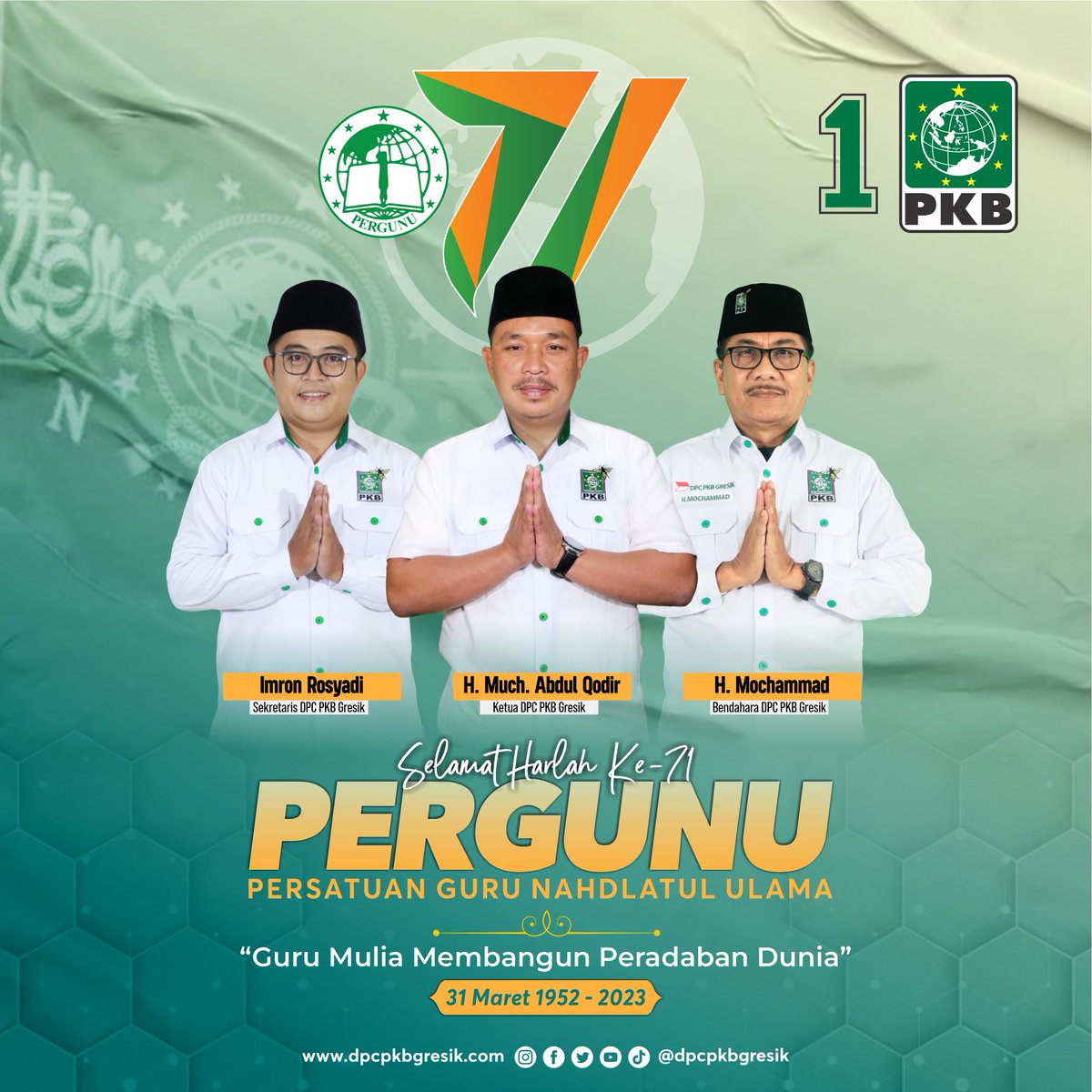 dpcpkbgresik's tweet photo. Selamat Hari Lahir Persatuan Guru Nahdlatul Ulama Ke-71.
31 Maret 1952 - 2023
"Guru Mulia Membangun Peradaban Dunia"
#harlahpergunu71
#Pergunu
#GusMuhaimin
#PKBmembelaRakyat
#LebahParlemen
#pkbgresik
#PKB
#pkbnomor1
#PKBsatukanIndonesia https://t.co/n8ITwxLX2O