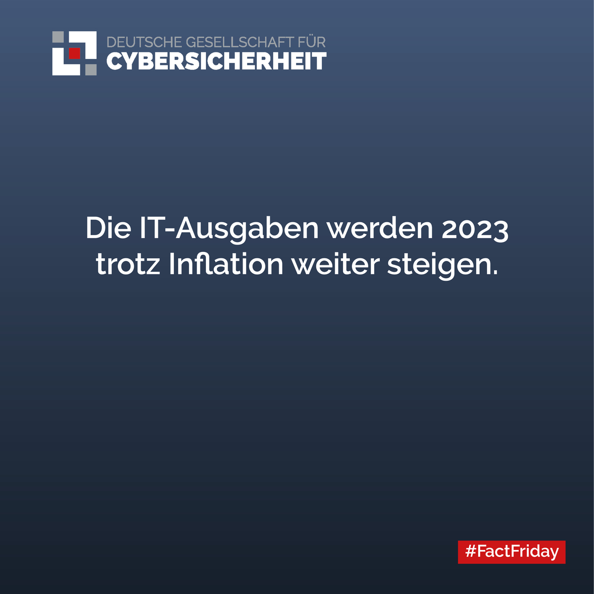 DGC_fl's tweet photo. Investieren um zu wachsen: Laut der jüngsten Prognosen des Marktforschungsinstitutes Gartner werden sich die weltweiten IT-Ausgaben im Jahr 2023 auf rund 4,5 Billionen US-Dollar belaufen. 

https://t.co/xu7FZmKatb

#DGC #CyberSecurity #FactFriday #PartnerinCrime https://t.co/9JsmLGGXtG