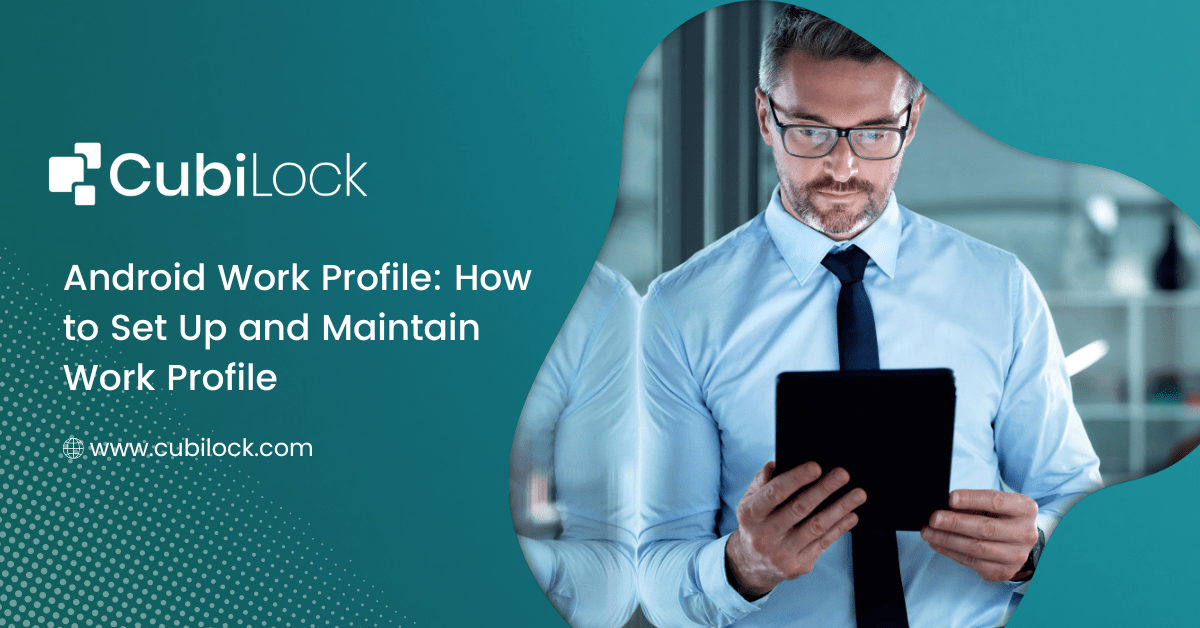 CubiLock's tweet image. Stay productive on the go by leveraging Android for Work profile with #CubiLock Enterprise Mobility Management solution. 

bit.ly/3M4C0KM

#androidforwork #productivityonthego #mobileworkforce