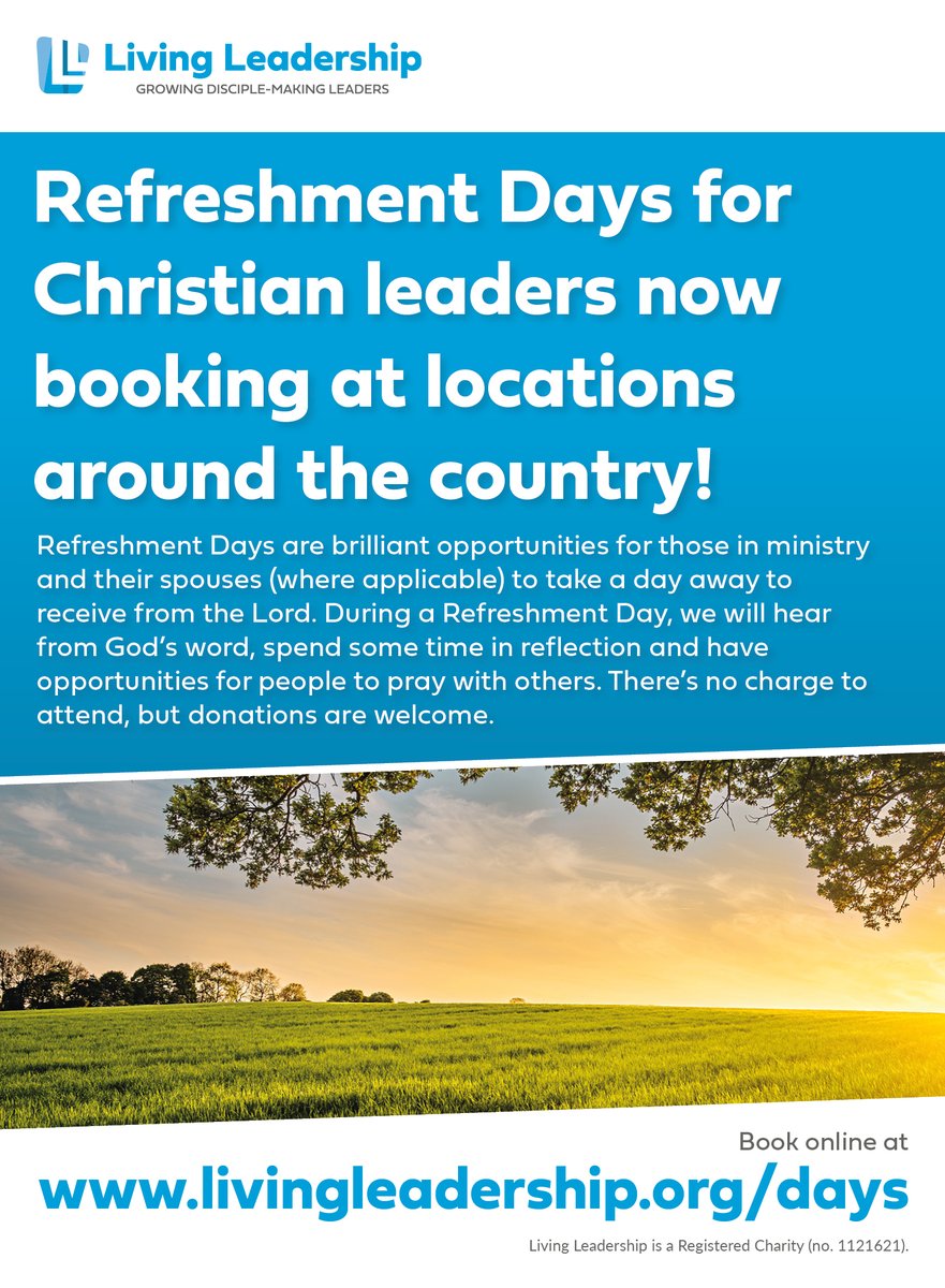 Refreshment Days from Christian leaders and their spouses (where applicable) now booking across the country!

Find out more and book your place today: livingleadership.org/days