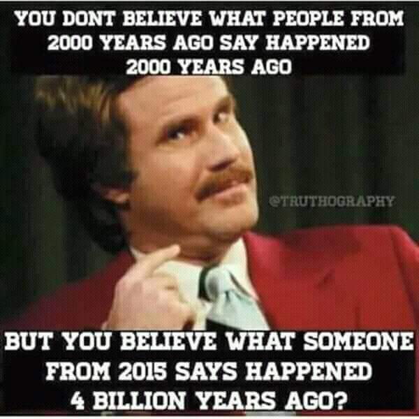 My point exactly
#creationist #christian #youngearth
@ReformTheoSem @BibArch @BiblicalAdvice @BiblicalETV @BiblicalAdvice @HastiGomes @BiblicalT @GCWINC2014 @SojournerChris