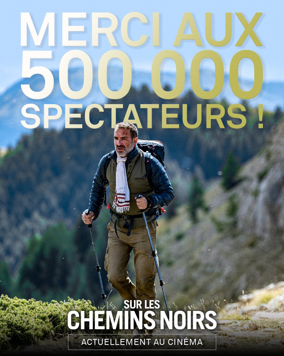 Merci aux plus de 500 000 spectateurs du film SUR LES CHEMINS NOIRS ! 
#SurLesCheminsNoirs avec Jean Dujardin, réalisé par Denis Imbert d'après le récit de Sylvain Tesson, actuellement au cinéma : bit.ly/SurLesCheminsN…