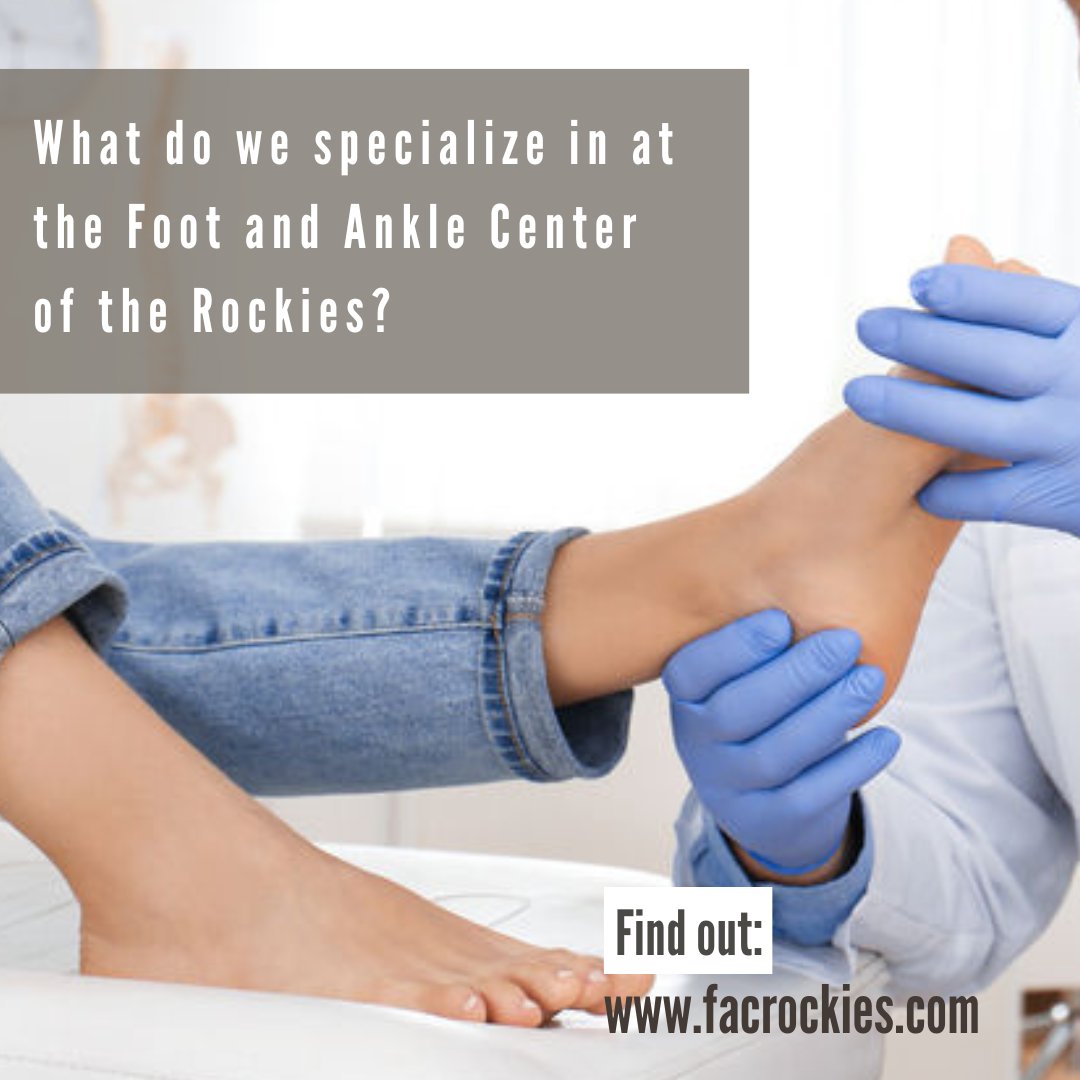 FACOFTHEROCKIES's tweet photo. What do we specialize in at the Foot and Ankle Center of the Rockies? Great question! See how we can care for your feet and ankles by visiting the following link. https://t.co/20BKrl44lb https://t.co/Sa6xwzhx80