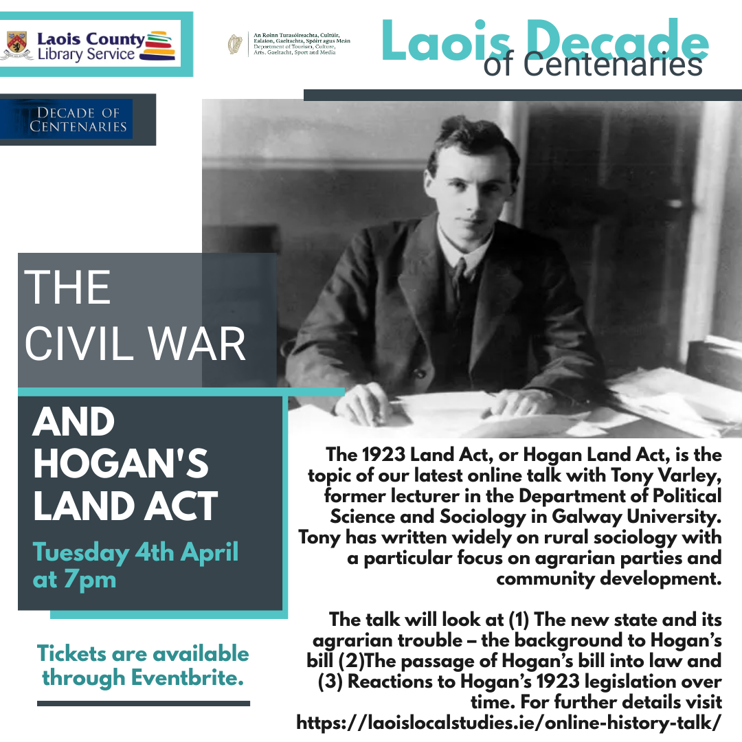 Centenaries@HistIrl (@centenaries) on Twitter photo The Civil War and Hogan’s Land Act
Tue 4 Apr, 7pm online, book here: eventbrite.com/e/the-civil-wa…
From Tony Varley, former lecturer in the Department of Political Science and Sociology in Galway University.
<a href="/LaoisLibraries/">Laois Libraries</a> The Civil War and Hogan’s Land Act
Tue 4 Apr, 7pm online, book here: eventbrite.com/e/the-civil-wa…
From Tony Varley, former lecturer in the Department of Political Science and Sociology in Galway University.
<a href="/LaoisLibraries/">Laois Libraries</a>