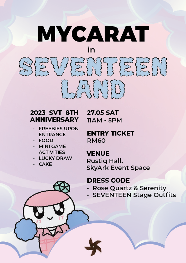 [EVENT]
Hi Carats!
Let's celebrate SEVENTEEN's 8th Anniversary together at the 'MYCARAT in SEVENTEENLAND' gathering :D

🗓️ 27th May 2023
📍 Rustiq Hall, Skyark Event Space
🕛 12PM - 5PM
💰 RM60 per pax 

There will be mini games, cake and prizes!
Form: forms.gle/qNf4wX3sKumKE9…