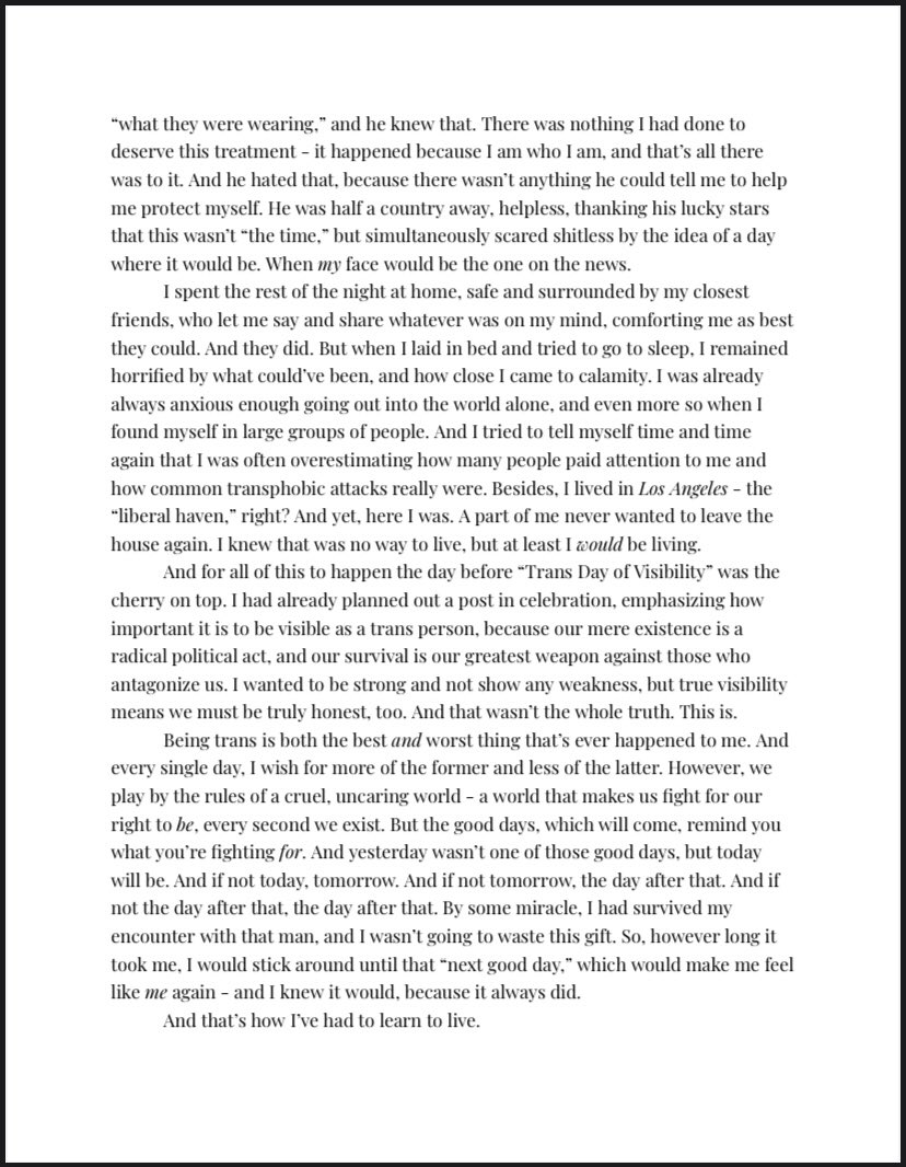 Before yesterday, I had a much different post planned for #TransDayOfVisibility. But since I couldn’t sleep, I stayed up writing this instead. A piece about how hard it is to be visible, what you risk by being visible, how we have no choice but to be, and how to live with that.