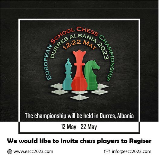 Announcement: Due to many requests to Albanian Chess Federation, the registration  for the European School Chess Championship (12-22.05) 2023 is extended till April 15th. 
escc2023.com