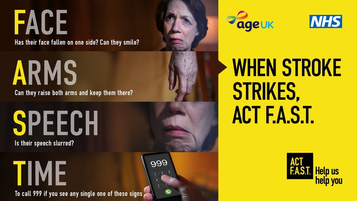 Remember F.A.S.T for the signs of a stroke.

Face – has their face fallen on one side? Can they smile? Arms – can they raise both arms and keep them there? Speech – is it slurred? Time – it’s time to call 999. 

When stroke strikes remember to Act F.A.S.T. bit.ly/40RRZzQ
