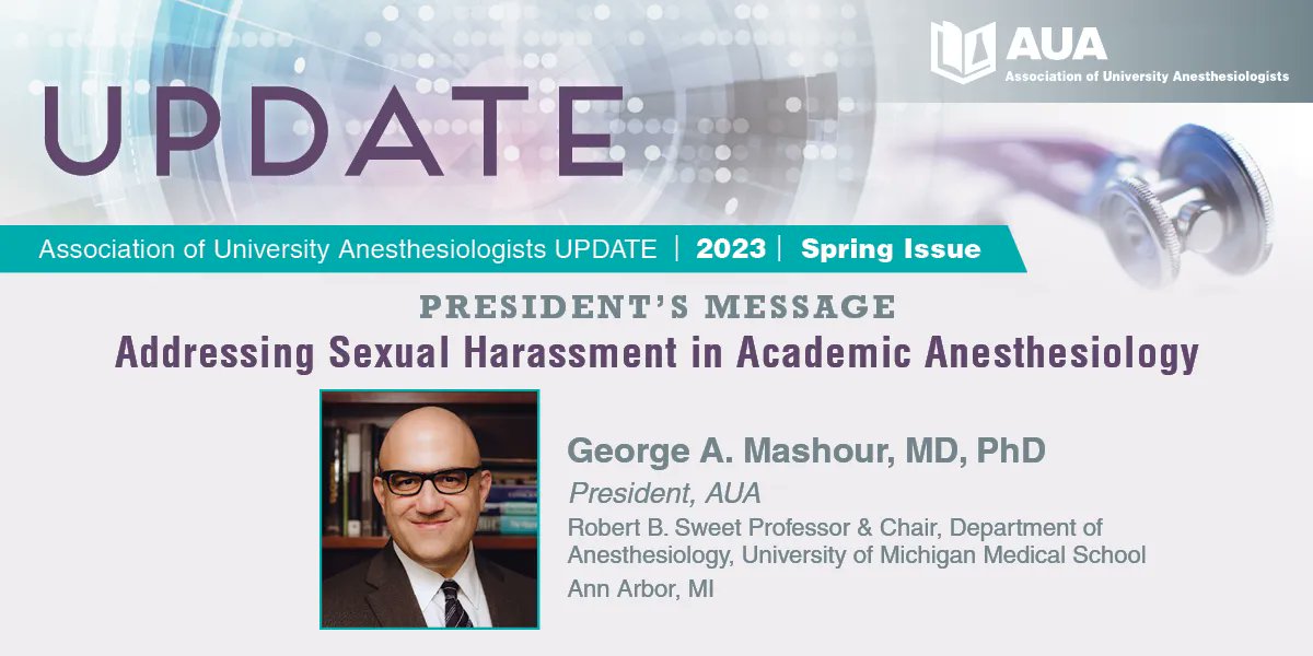Association of University Anesthesiologists (@aua_anesthesia) on Twitter photo Visit AUA Update buff.ly/3zeNzY2 for “President’s Message: Addressing Sexual Harassment in Academic Anesthesiology,” from George Mashour, MD, PhD, including five points for consideration that Dr. Mashour described in a recent article for <a href="/ASAMonitor/">ASA Monitor</a> | <a href="/SShaefi/">Shaz Shaefi</a> #AUAAnes23 Visit AUA Update buff.ly/3zeNzY2 for “President’s Message: Addressing Sexual Harassment in Academic Anesthesiology,” from George Mashour, MD, PhD, including five points for consideration that Dr. Mashour described in a recent article for <a href="/ASAMonitor/">ASA Monitor</a> | <a href="/SShaefi/">Shaz Shaefi</a> #AUAAnes23