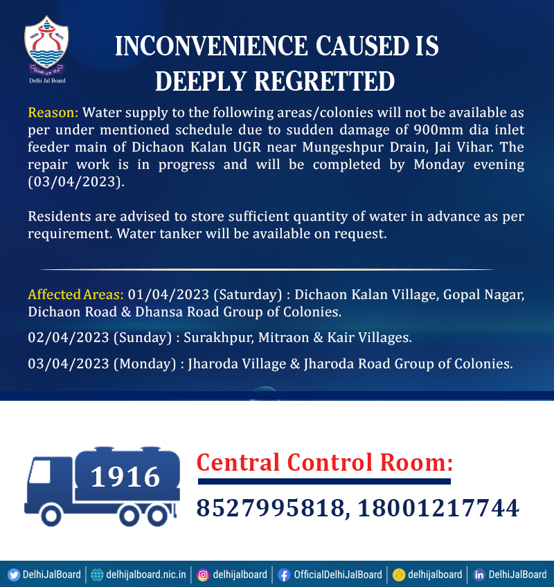 DelhiJalBoard's tweet photo. Water supply to the following areas/colonies will not be available as per under mentioned schedule due to sudden damage of 900mm dia  inlet feeder main of Dichaon Kalan UGR near Mungeshpur Drain, Jai Vihar. 

#DJBWaterAlert  #DJB4U #DJBMissionMode https://t.co/oSB9h6gTDM