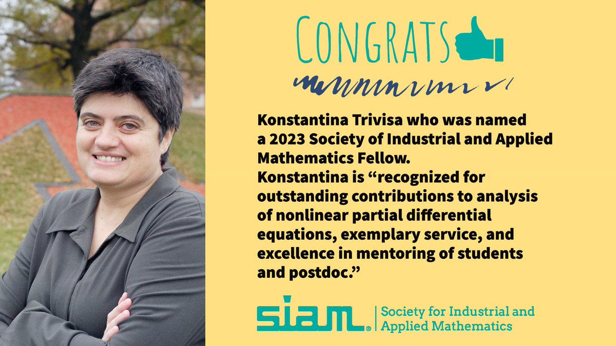Congratulations to Konstantina Trivisa! Konstantina, who was named a 2023 Society of Industrial and Applied Mathematics Fellow. More information about the 2023 class of SIAM Fellows can be found at sinews.siam.org/Details-Page/s… @UMDscience @UMD_IPST @BrinMrc