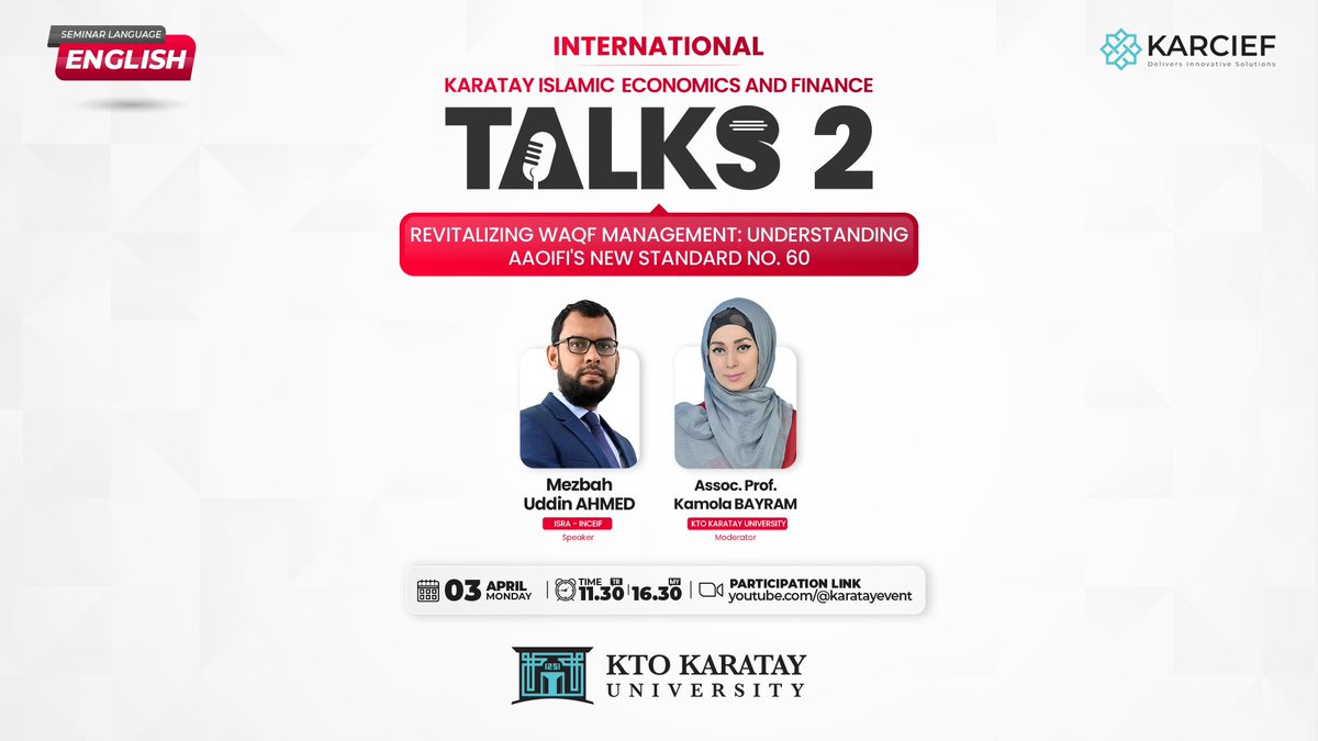 International Karatay Islamic Economics and Finance Talks serimizin 2. programı  "REVITALIZING WAQF MANAGEMENT: UNDERSTANDING AAOIFI'S NEW STANDART NO:60" konusu ile Mezbah Uddin Ahmed'in konuşmalarıyla devam ediyor. Katılım linki: youtube.com/@karatayevent