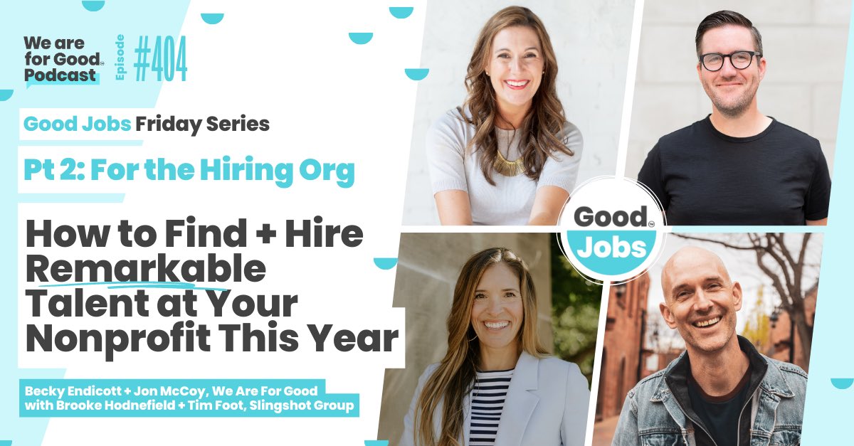 Welcome back to our Good Jobs Friday Series💼 Brooke Hodnefield + Tim Foot from @slingshotgroup are back to focus in on the role of the hiring organization. We're talking through the interview + hiring process and creating a team people want to be part of: weareforgood.com/episode/404