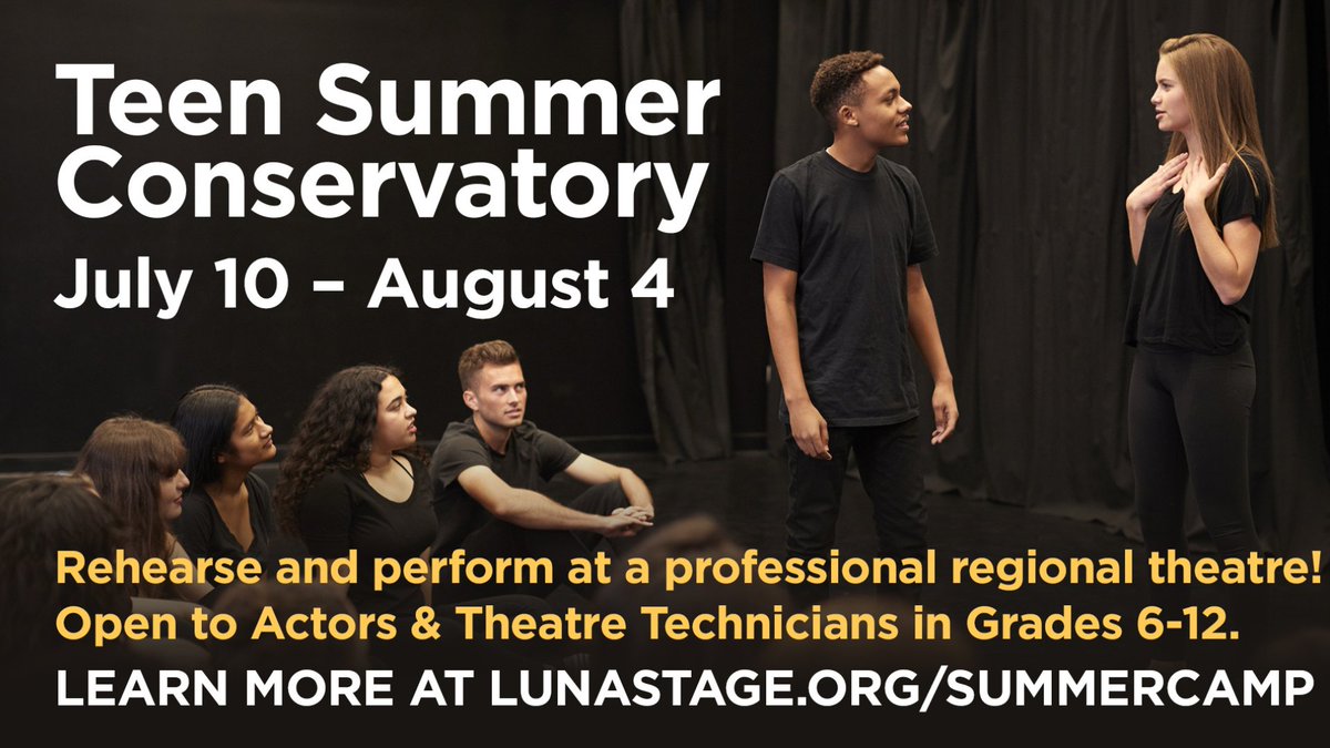 Summer Teen Conservatory: FOUR Spots Remain for Actors/Technical Theatre (July 10-Aug 6) - mailchi.mp/lunastage/teen…