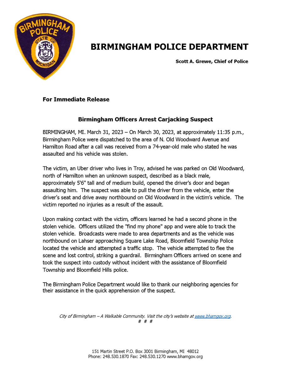 Birmingham Police Department-Michigan (@birminghammi_pd) on Twitter photo ***PRESS RELEASE-Birmingham Officers Arrest Carjacking Suspect***
Please see attached press release regarding the arrest of a carjacking suspect from an incident that occurred on 3/30/23. Thank you to <a href="/TwpPolice/">Bloomfield Twp Police</a> and Bloomfield Hills PD for their assistance in this case. ***PRESS RELEASE-Birmingham Officers Arrest Carjacking Suspect***
Please see attached press release regarding the arrest of a carjacking suspect from an incident that occurred on 3/30/23. Thank you to <a href="/TwpPolice/">Bloomfield Twp Police</a> and Bloomfield Hills PD for their assistance in this case.