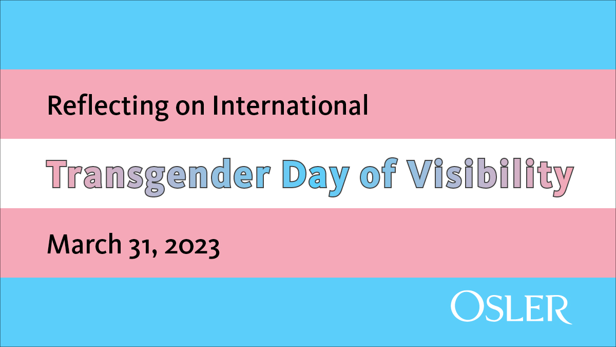 Osler_Law's tweet photo. March 31 is the International Transgender Day of Visibility. This day is dedicated annually to celebrating transgender people while also raising awareness of the issues they face. Osler is committed to supporting an inclusive and healthy work environment, including for members of our firm who are trans or may transition in the future.