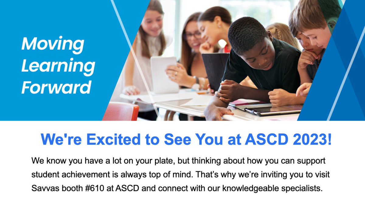 We're excited to be exhibiting at #ASCD23! Visit the @SavvasLearning booth (#610) to learn more about our innovative, evidence-based PreK-12 learning solutions. Visit Savvas.com to request more information.

#MovingLearningForward #edleaders @ASCD