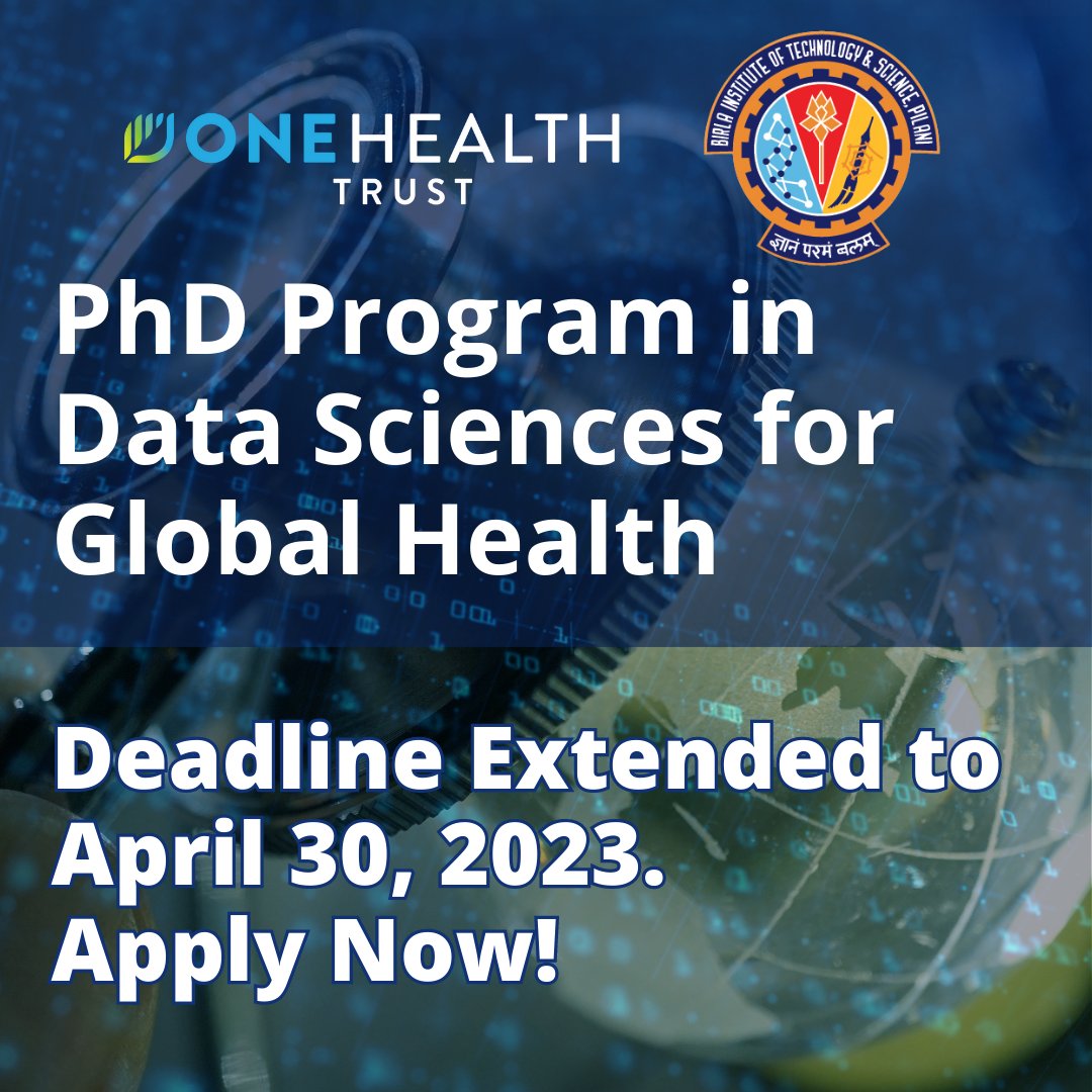 OneHealthTrust's tweet photo. There's still time to get your applications in! The application deadline for OHT's PhD program in partnership with @bitspilaniindia #DataScience for #GlobalHealth, has been extended to April 30th!  

Find out more and apply here: https://t.co/wIVOS8WbAx

#phd #phdIndia https://t.co/3etkVepzdC