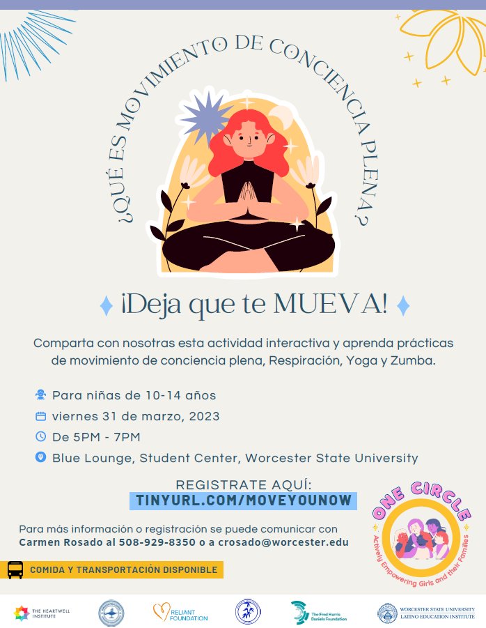 📢 Calling all girls from 10 - 14 years old and their families!
You still have time to RSVP for today's FREE mindfulness session with One Circle
😃👉tinyurl.com/moveyounow #worcesterma #latinoeducation
