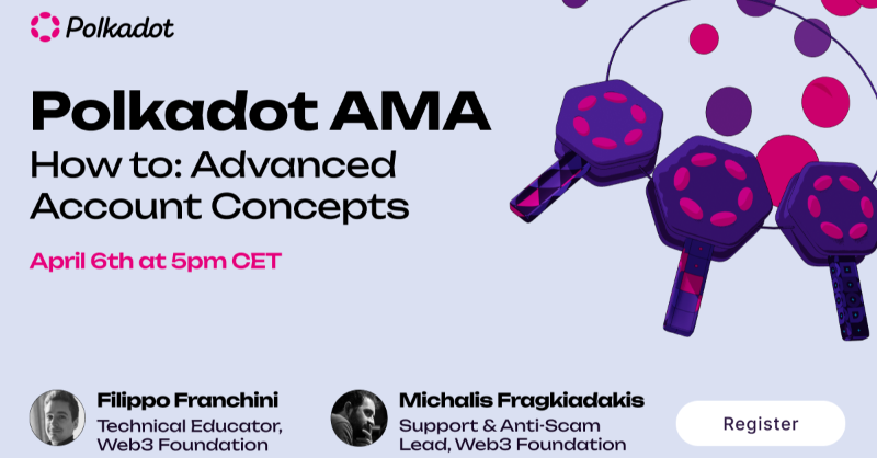 Polkadot's tweet photo. Have questions about the advanced account features offered by Polkadot and how to use them? Join a special AMA with @web3foundation to hear about recent updates on topics such as multi-sigs, proxies, social recovery &amp; account portability. 

Tune in on April 6th at 5pm CET!