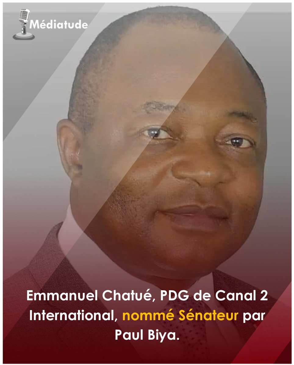 🔴[BREAKNG NEWS] Emmanuel Chatue nommé Sénateur par Paul Biya 

Le PDG de Canal2International va désormais siéger à la chambre haute du parlement camerounais.

Emmanuel Chatue a été nommé ce 31 mars, ainsi que 29 autres personnalités. 

#Médiatude